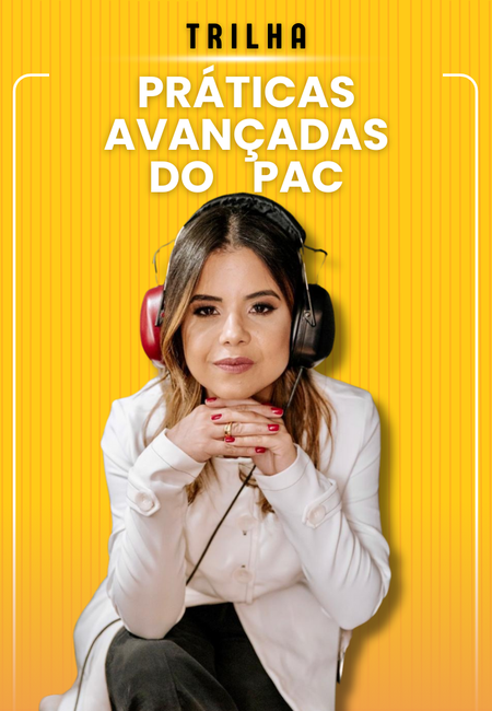 Práticas Avançadas do PAC